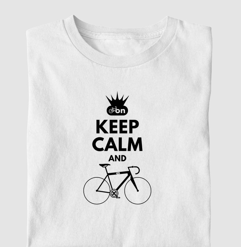 KEEP CALM AND GO BIKE