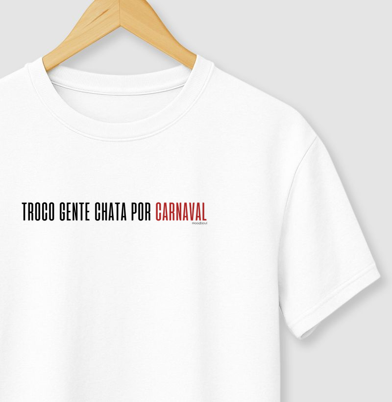 Troco gente chata por carnaval