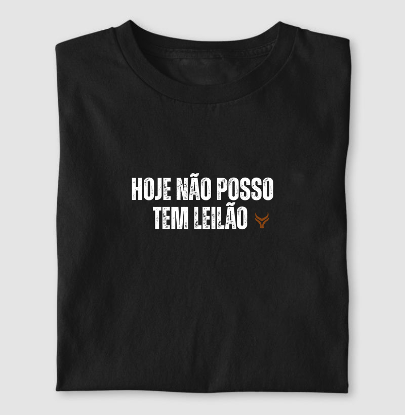 Hoje não posso tem leilão 