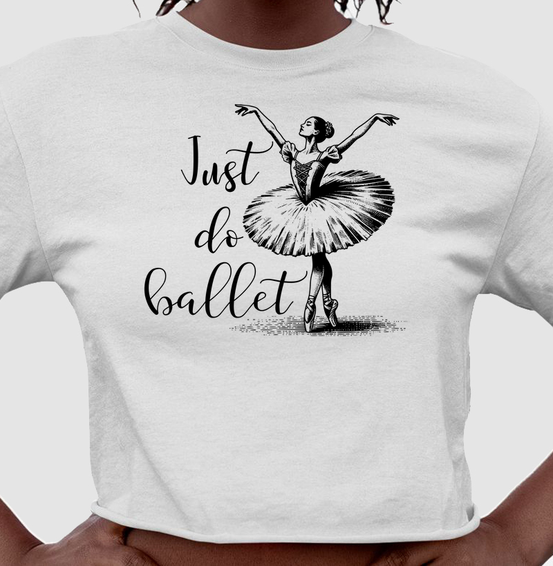 Just do ballet