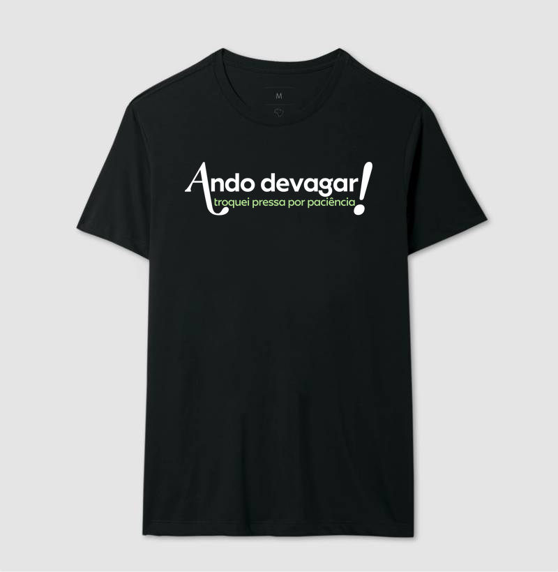 Ando devagar