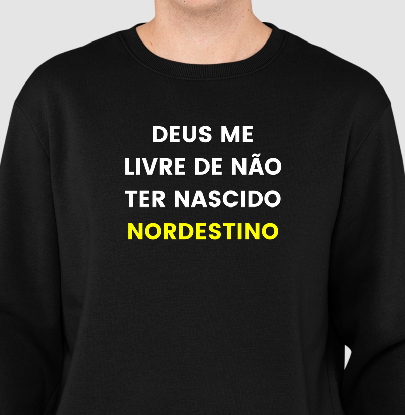 Deus me livre nao ter nascido nordestino