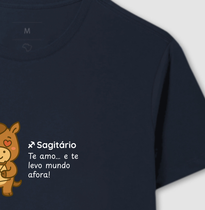 Sagitário - te amo… e te levo mundo afora!