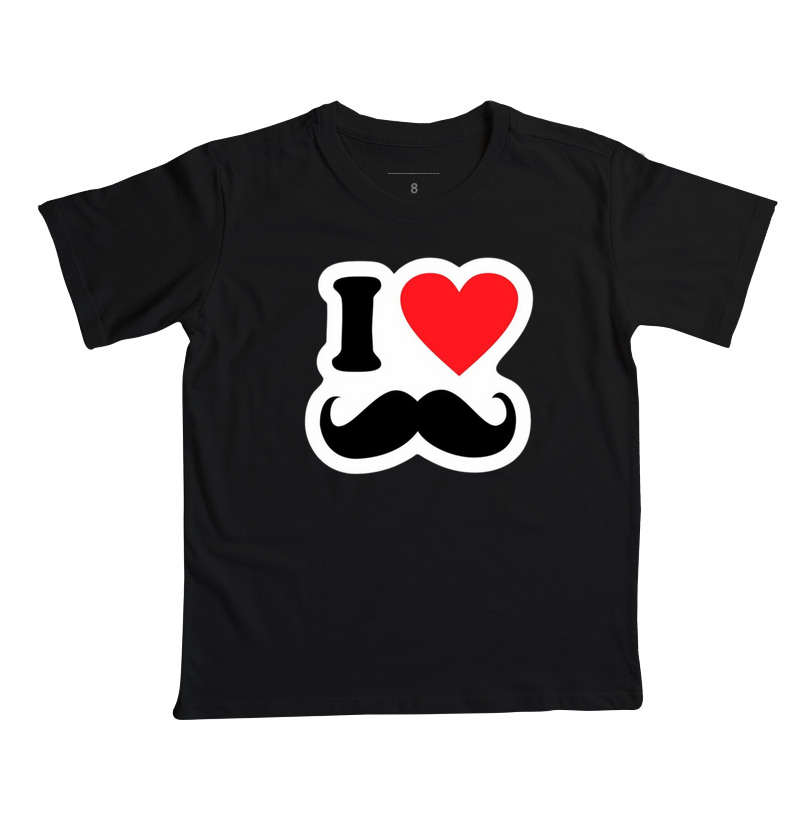 Camiseta Coleção Pai - I love Bigode