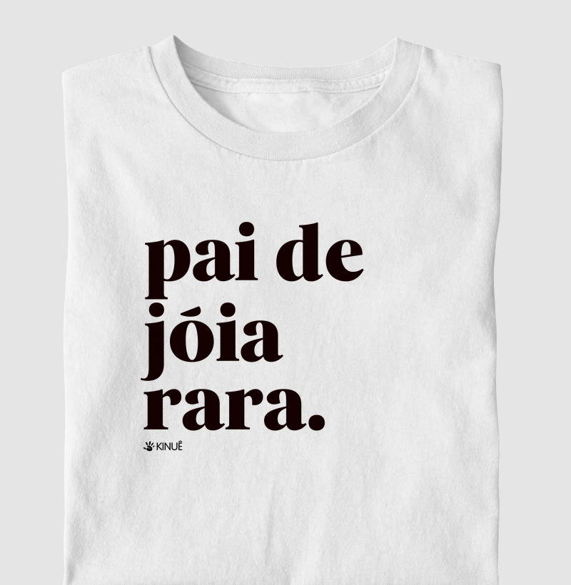 Pai de jóia rara