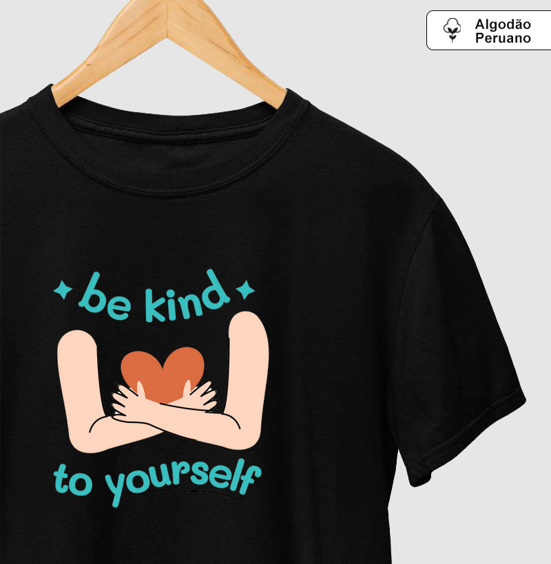 Be Kind To Yourself