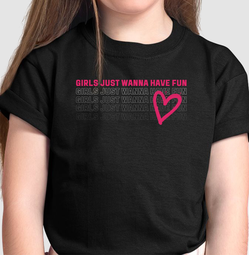 Camiseta Girls just wanna have fun
