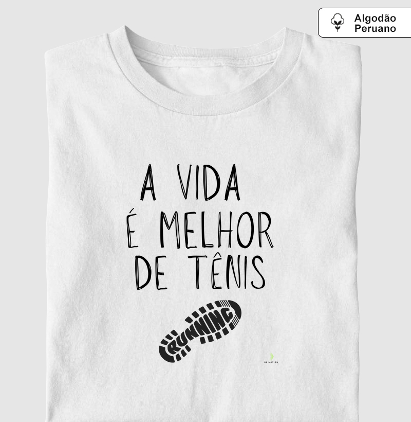 A vida é melhor de tênis de corrida