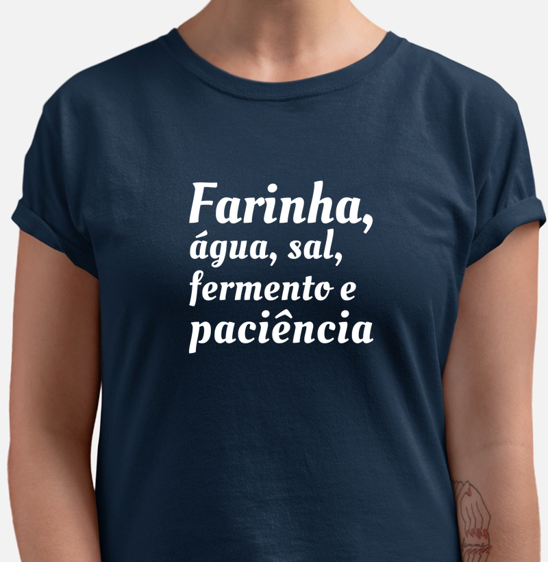 Farinha, água, sal, fermento e paciência
