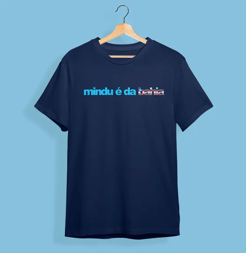 Camiseta Mindu é da Bahia