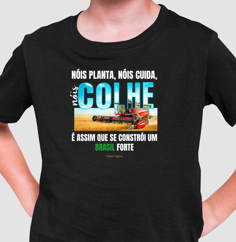 Nóis planta, nóis cuida, nóis colhe, é assim que se constrói um Brasil forte