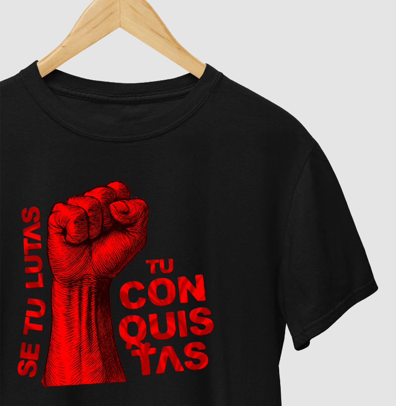 Se tu lutas tu conquistas