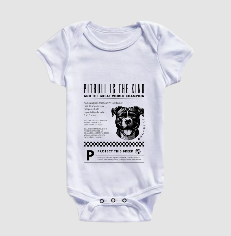 Body Infantil Dog Pulse Pitbull Is The King - The Protector