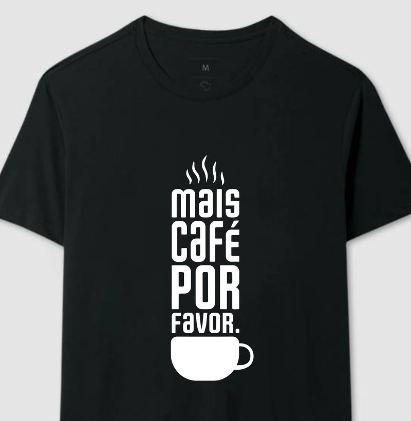 Mais café por favor
