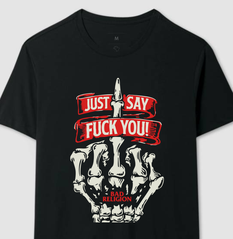 BAD RELGION SAY FUCK YOU