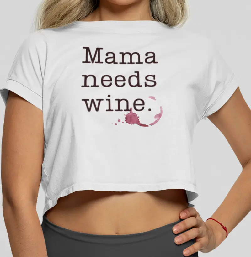 Mama Needs Wine