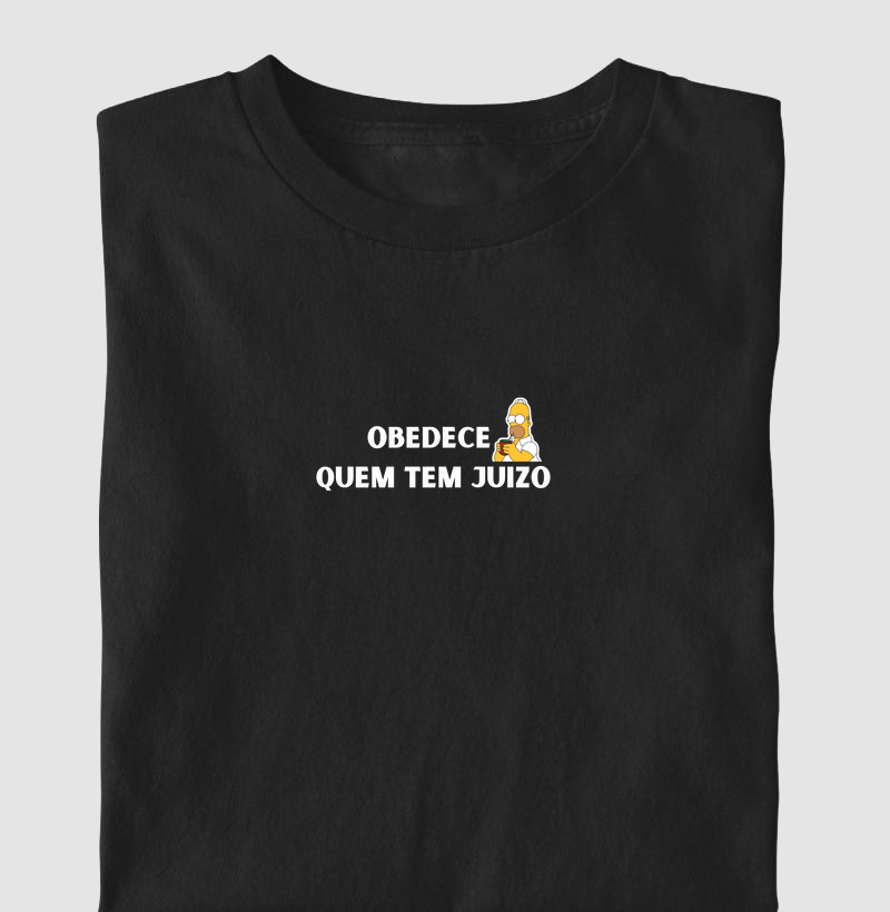 Obedece quem tem juizo