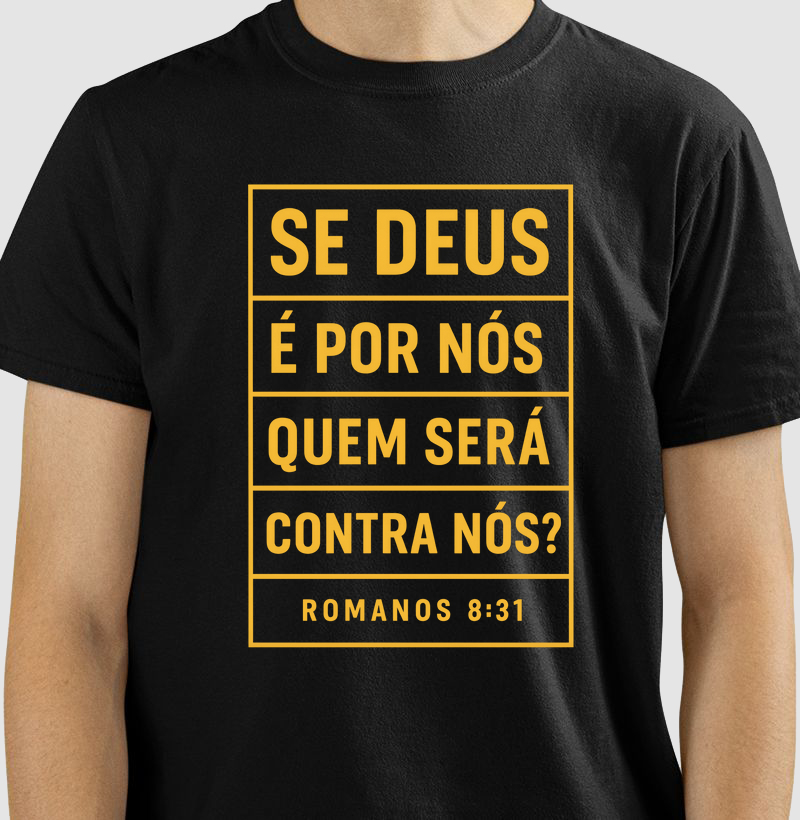 Se Deus é por nós quem será contra nós?