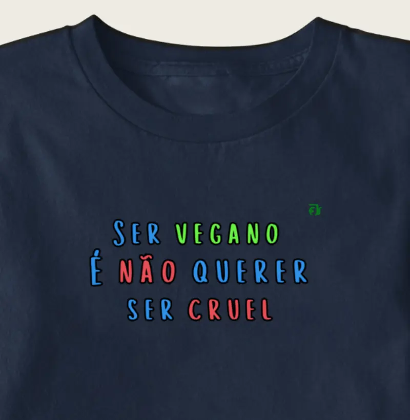 Ser vegano é não querer ser cruel