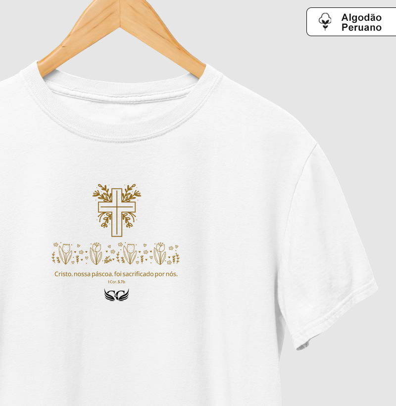 Camisetas em Algodão Peruano Cristo nossa Páscoa