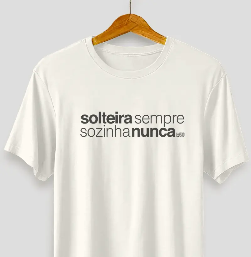 Solteira Sempre Sozinha Nunca