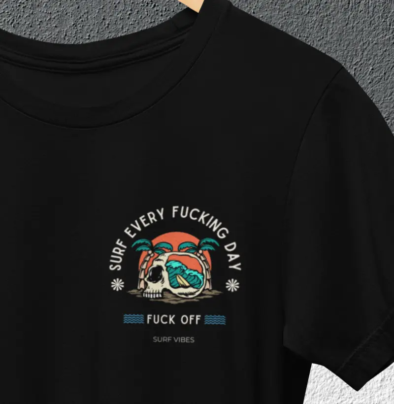 Surf Every Fucking Day