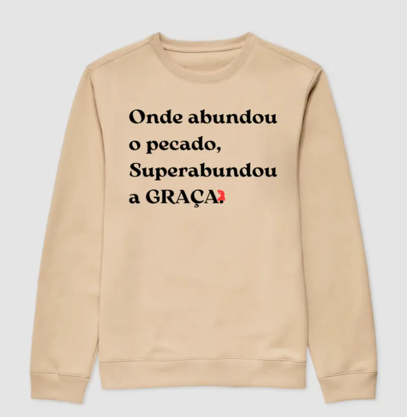 Onde abundou o pecado, Superabundou a GRAÇA. (Letra Preta)