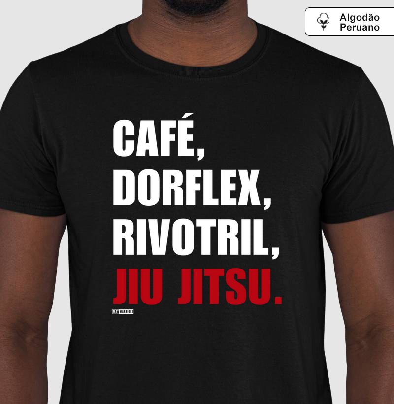 CAFÉ, DORFLEX, RIVOTRIL, BJJ