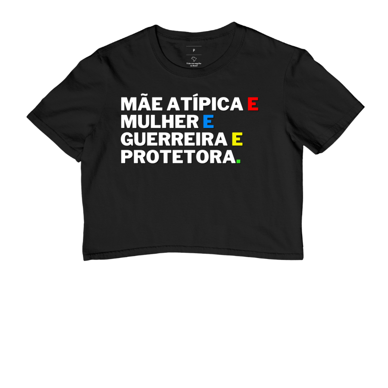 Mãe Atípica & Mulher & Guerreira & Protetora