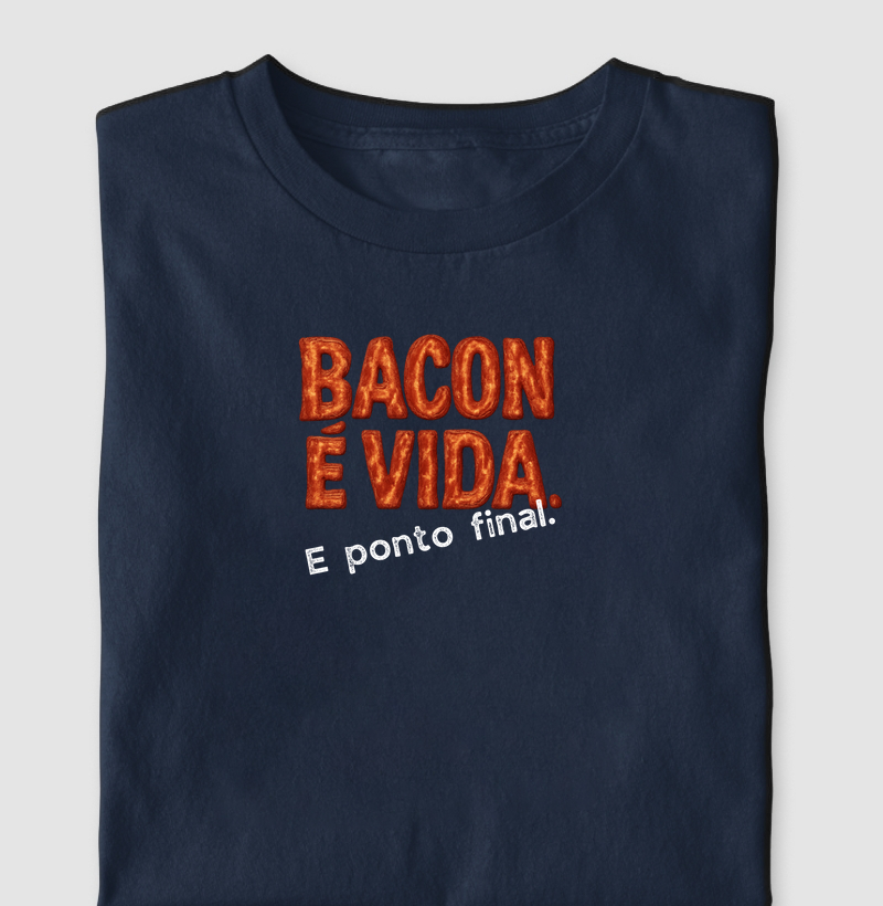 Bacon é vida