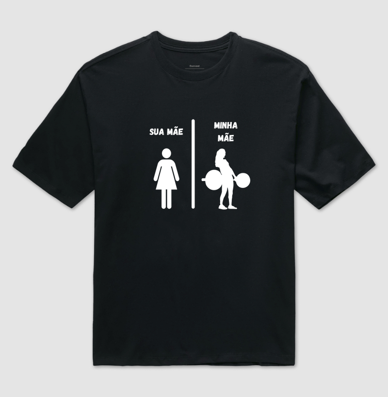 Sua Mãe/Minha Mãe