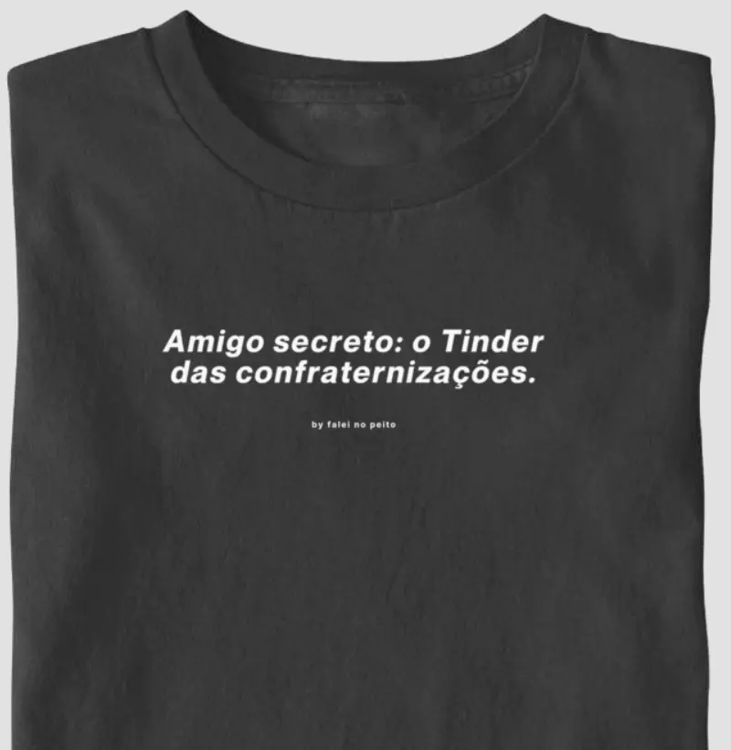 Amigo secreto: o Tinder das confraternizações.