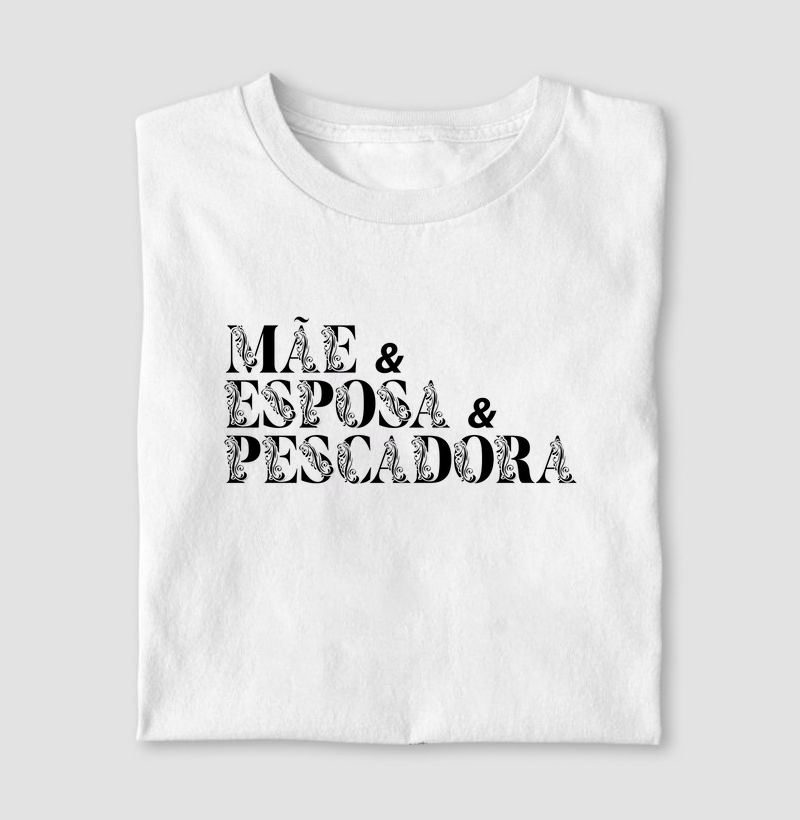 Mãe, esposa, pescadora