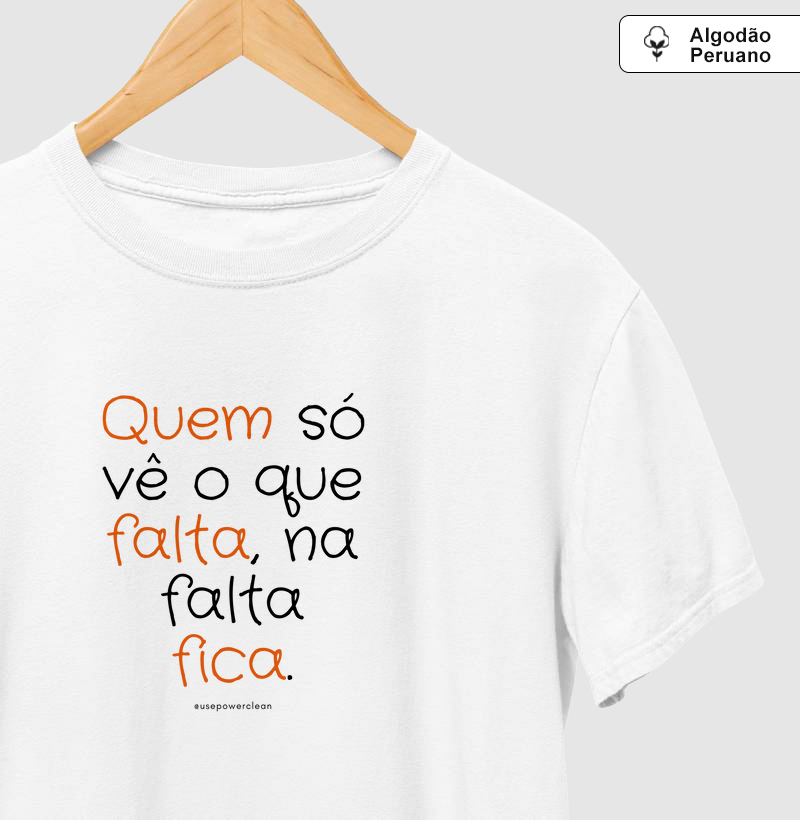 Quem só vê o que falta...