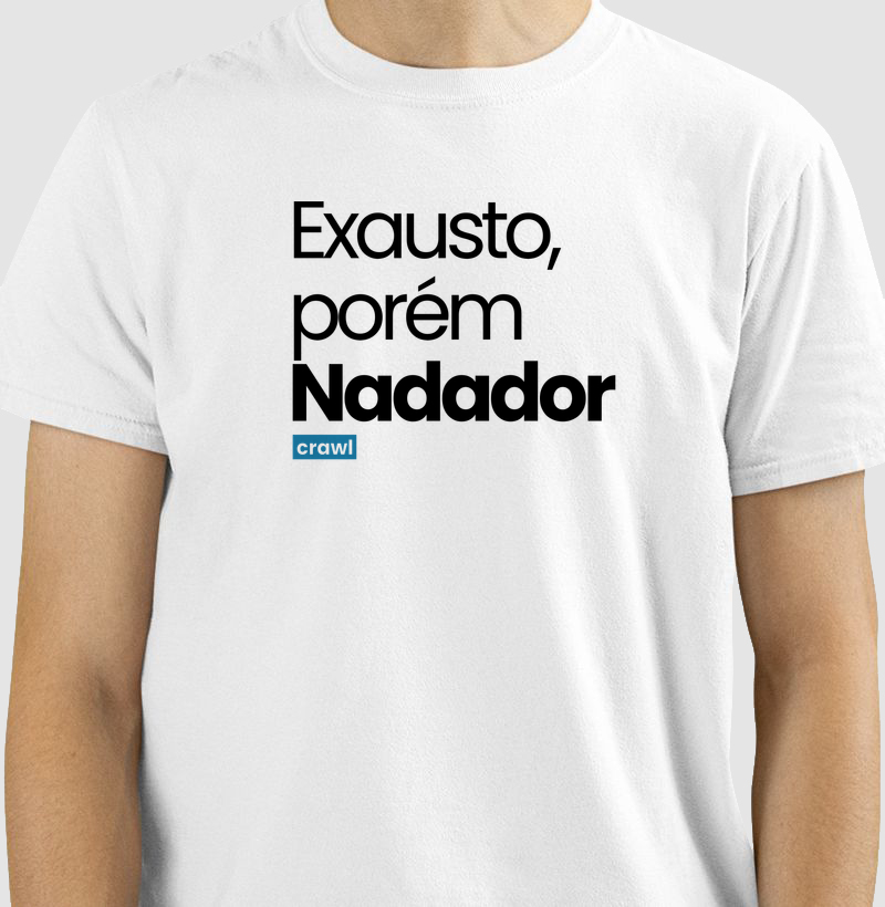 Exausto, Porém Nadador