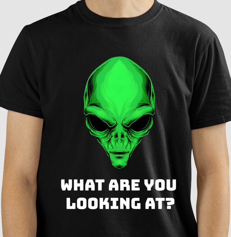 Alien what you are looking at - White