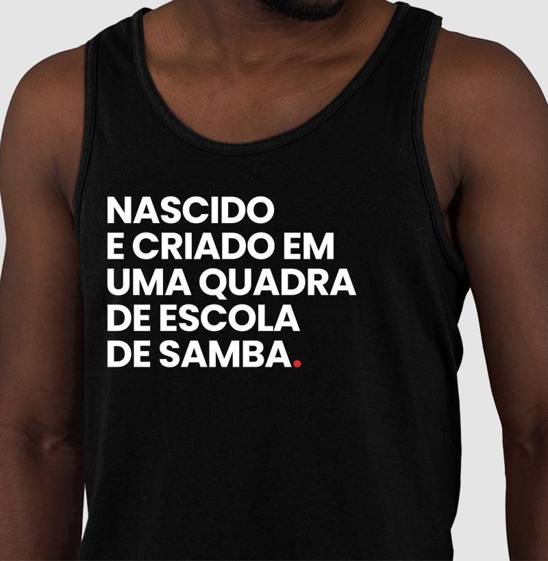 Regata - Nascido e criado em uma quadra de escola de samba