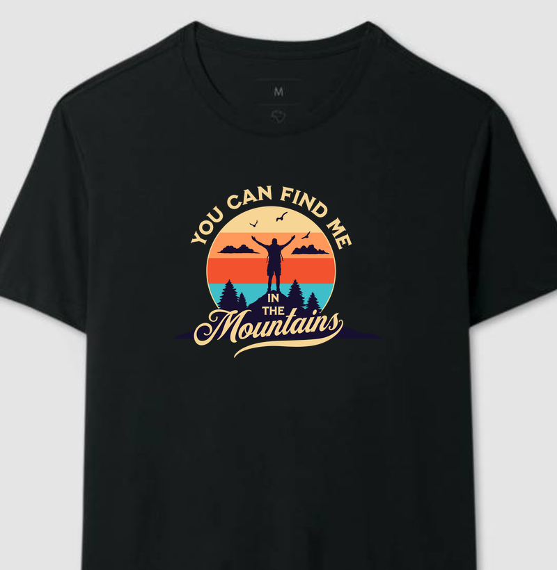 You Can Find me - In The Mountains