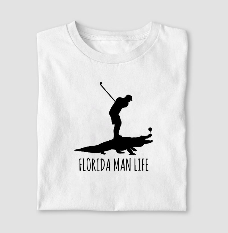 FLORIDA MAN LIFE