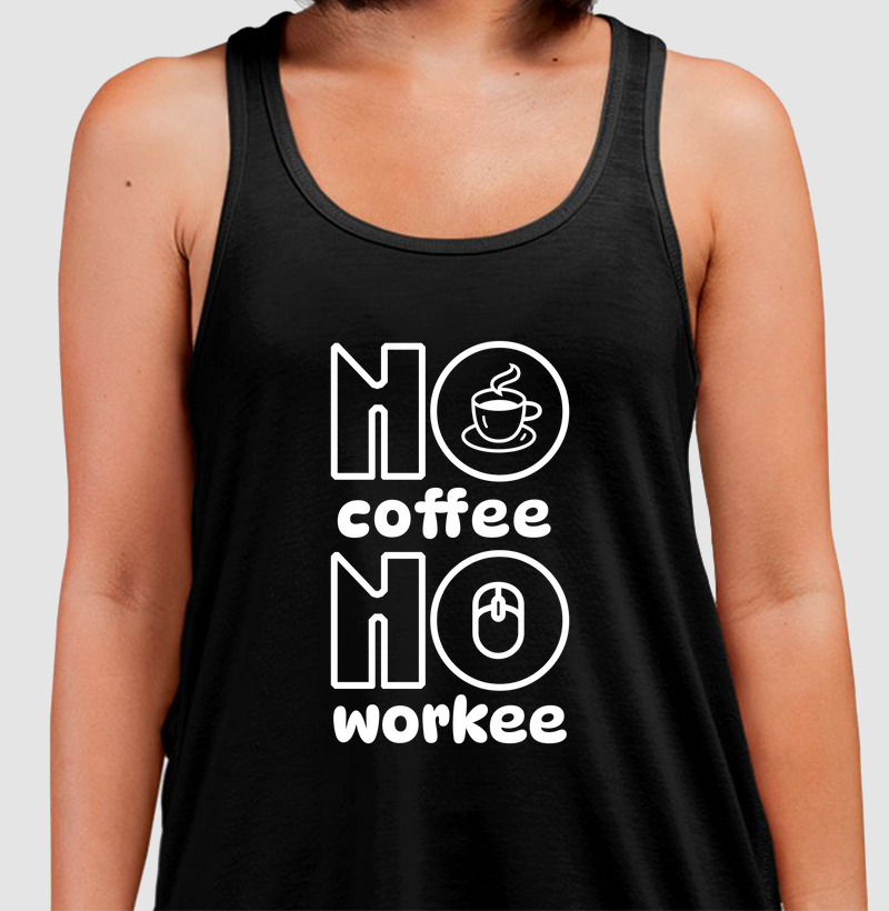 No Coffee No Workee: Regata - A Camiseta para os Verdadeiros Amantes do Café