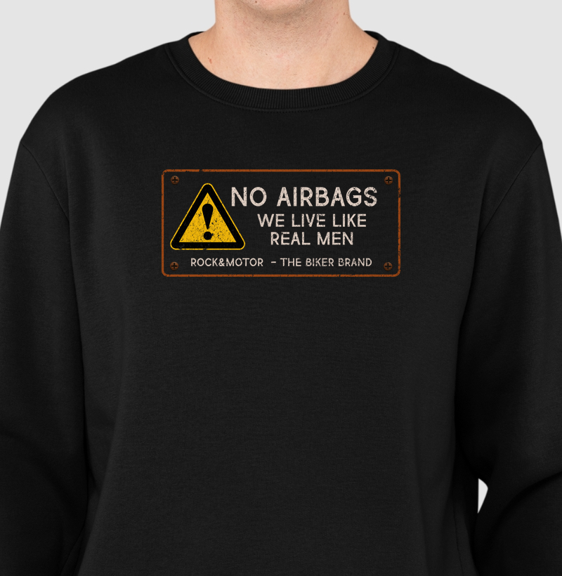 No Airbags - We Live Like a real Men