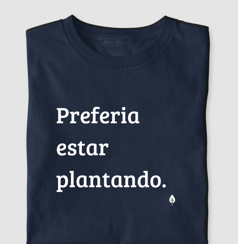 Preferia estar Plantando