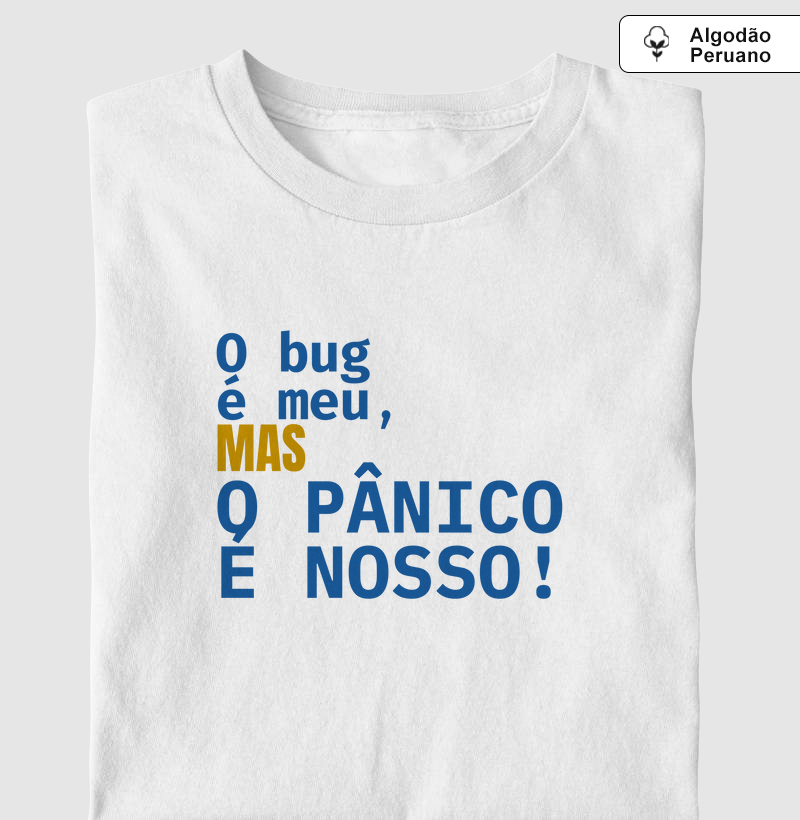 O Bug é Meu, Mas o Pânico é Nosso