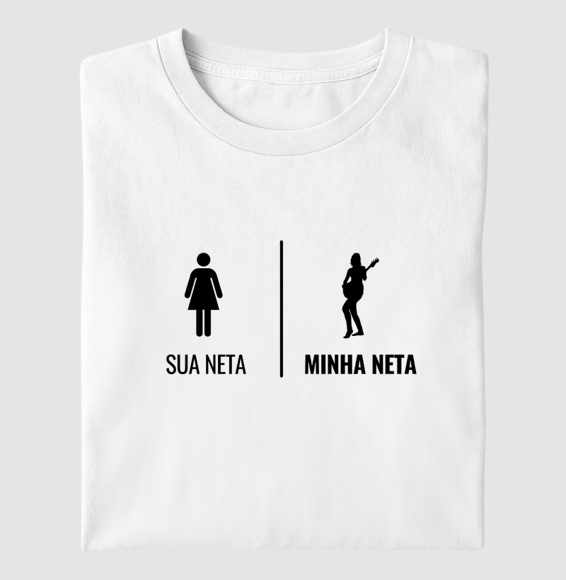 Sua Neta, Minha Neta Baixista