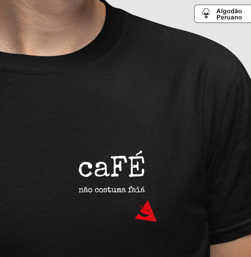 CaFÉ não Costuma Faiá