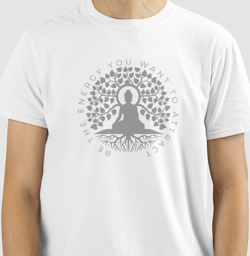 Camiseta Buddha Be the energy you want to attract