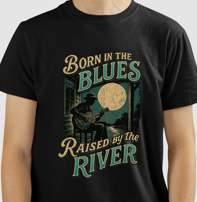  Born in the Blues · Raised by the River