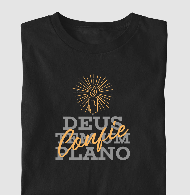 "Deus Tem Um Plano, Confie"