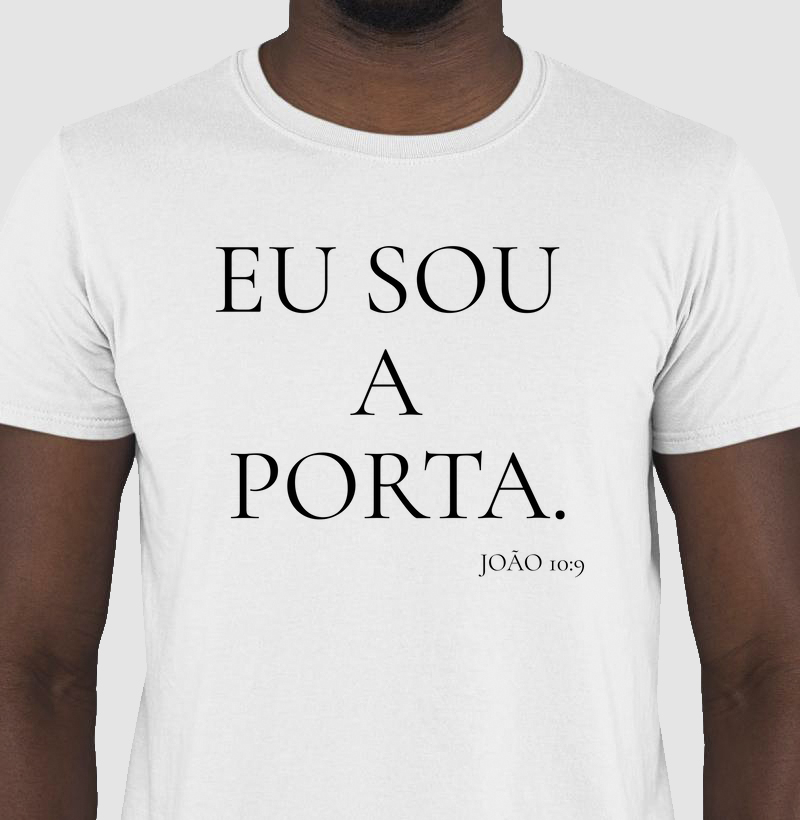 Camiseta Cristã "Eu Sou a Porta" – João 10:9 Estampado com Fé e Poder