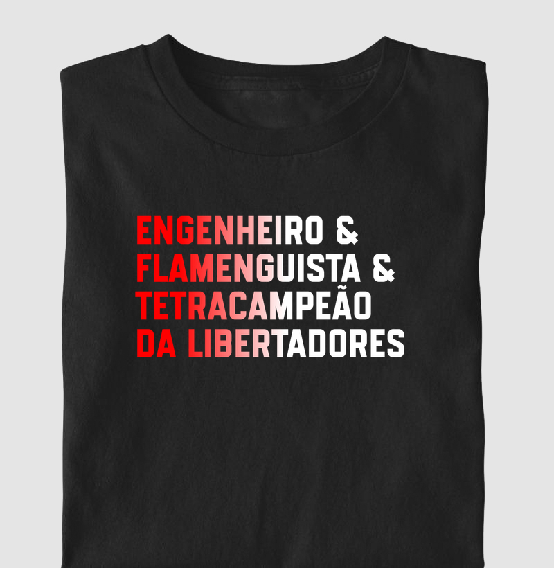 Engenheiro(a) & Flamenguista & Tetracampeão da Libertadores
